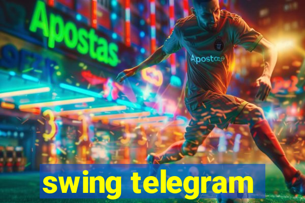 swing telegram